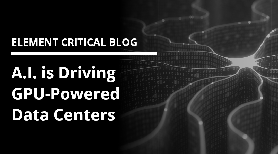 A.I. Driving GPU-Powered Data Centers